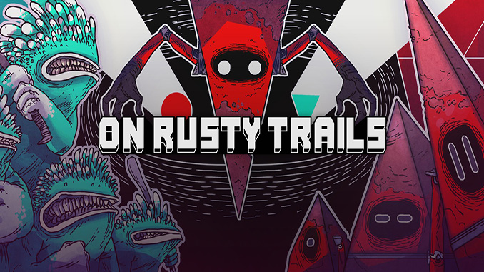 On Rusty Trails